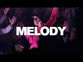 MELODY (Live | Fellowship Creative