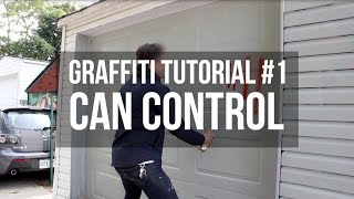 Graffiti Tutorial #1 - Can Control