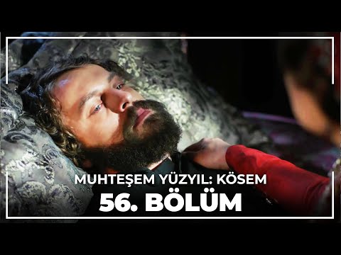 Muhteşem Yüzyıl: Kösem 56. Bölüm (HD)