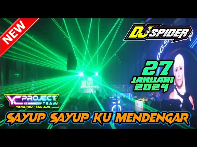 “ INI KALIAN CARI  || SAYUP SAYUP KU MENDENGAR “ DJ SPIDER 27 JANUARI 2024 || ENAK KALI BRAY class=