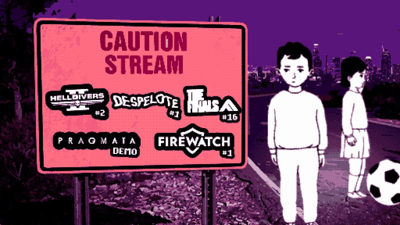 【Helldivers2/02 - Despelote/01 - Pragmata:Sketchbook/01 - TheFinals/16 - Firewatch/01】Too Long!