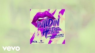 DYNA, Badd Dimes - Wild In Here (Lyrics Video) ft. Leftside