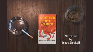 The Catcher in the Rye by J. D. Salinger chapter 15 - Audiobook