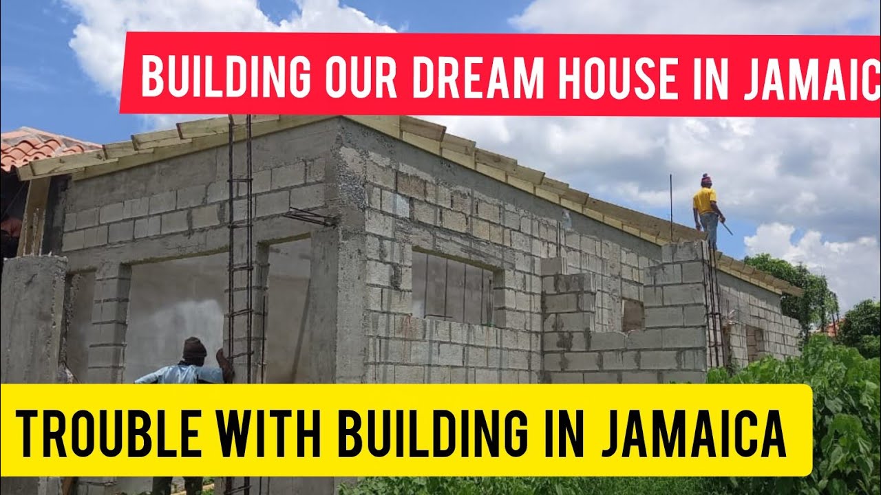 Trouble on the Construction Site: Building a House in Jamaica - YouTube