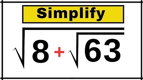 Only Geniuses Can Simplify This! √8 + √63 | Viral Math Olympiad Puzzle