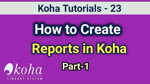 How to Create Reports in Koha Part-1  I In Telugu I Seshu Creations