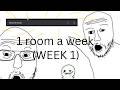 1 room a week (week 1)