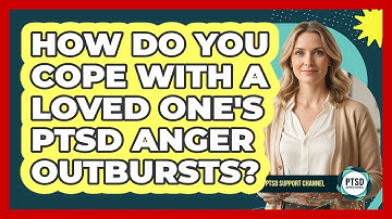 How Do You Cope With A Loved One