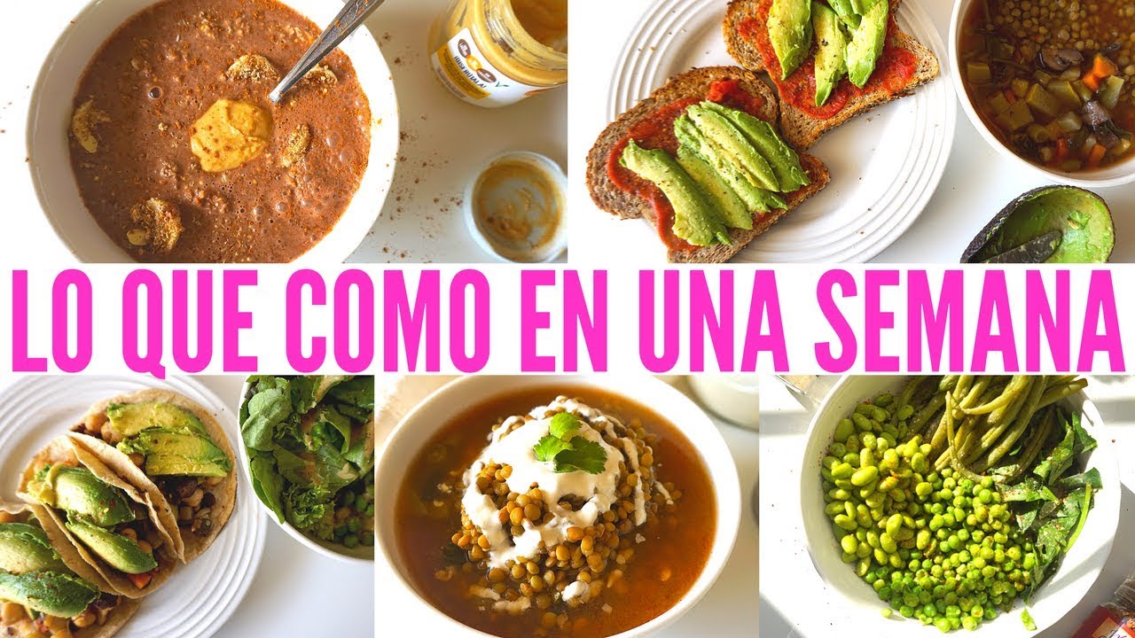 LO QUE COMO EN UNA SEMANA - VEGANO Y SABROSÓN #17