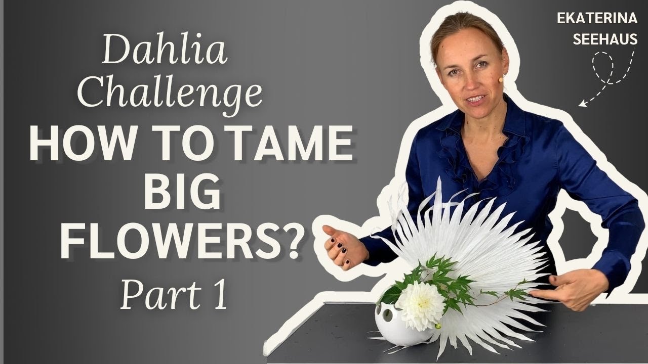 Ikebana with Dahlias (Part 1): Balancing a Bold Flower with Texture & Movement