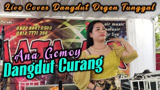 CURANG - ANA GEMOY | DANGDUT COVER ORGEN TUNGGAL