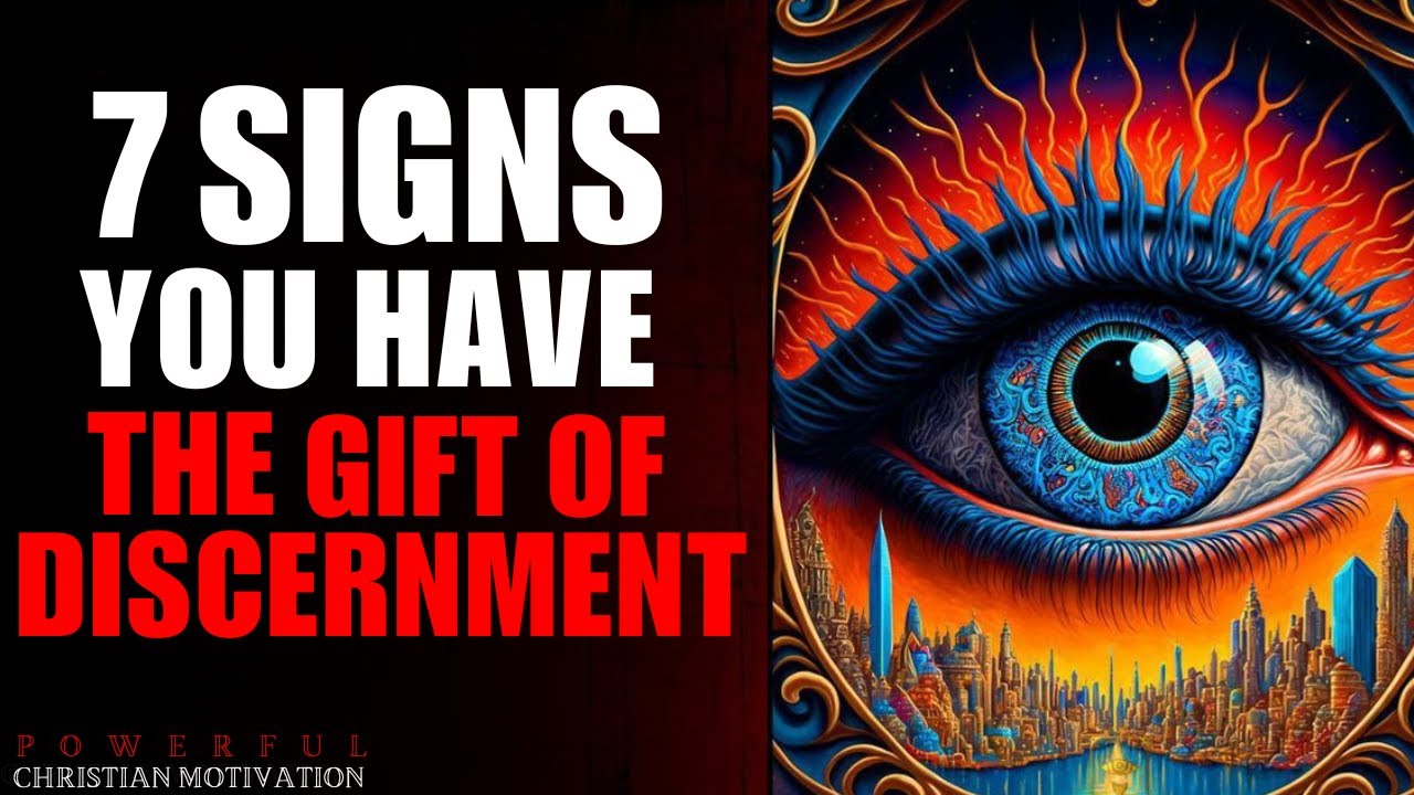 7 Signs You Have The Gift Of Discernment (Christian Motivation)