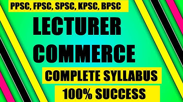 Lecturer commerce syllabus| ppsc lecturer commerce paper pattern| ppsc past papers