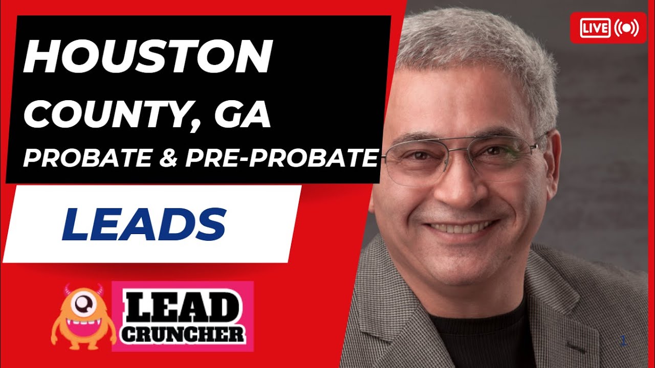 Explore Houston County, Georgia, Probate and Pre-Probate Leads Offered by LeadCruncher.com