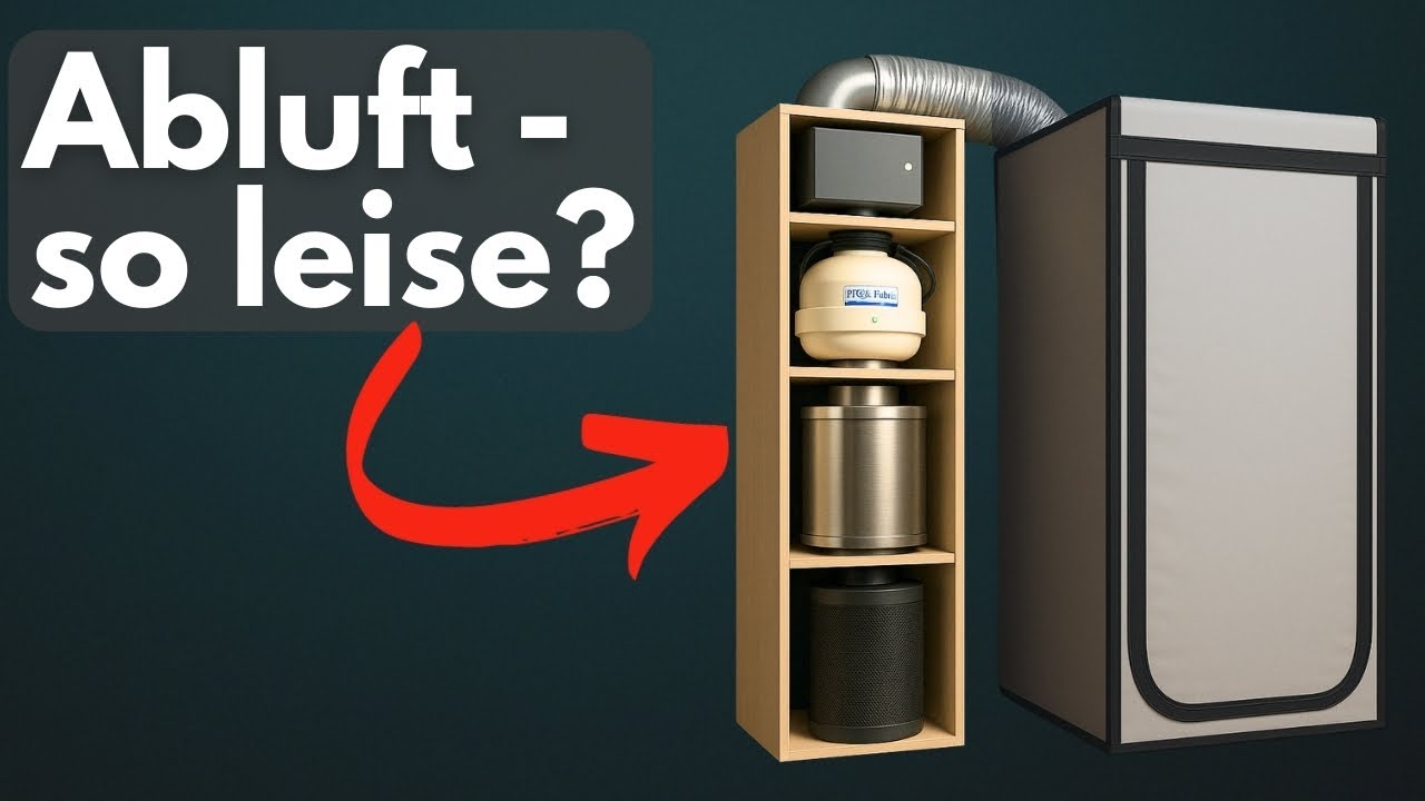 Flüsterleise Abluft im Growzelt?! Funktioniert das wirklich? (DIY-Setup)