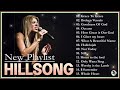 Gospel Christian Songs Of Hillsong Worship – Hillsong Worship Best Praise Songs Collection