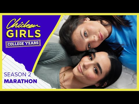 CHICKEN GIRLS: COLLEGE YEARS | Season 2 | Marathon