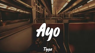 Ayo - Tyga (Lyrics) ||Ella Mai