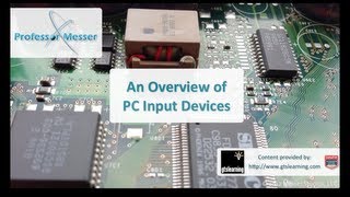 An Overview of PC Input Devices - CompTIA A+ 220-801: 1.12