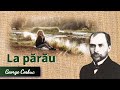 La Părău | George Cosbuc | Carti Audio | Poezii, Proza, Psalmi #cosbuc #poeziiromanesti