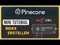🔑 Pinecone Index erstellen &amp; API-Key finden – Schnell &amp; einfach!
