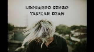 Leonardo Ringo - Tak'kan Diam