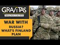 Gravitas: Finland prepares for a potential war with Russia
