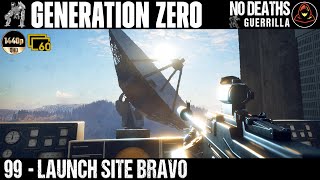 Generation Zero: Ep. 99 - Launch Site Bravo