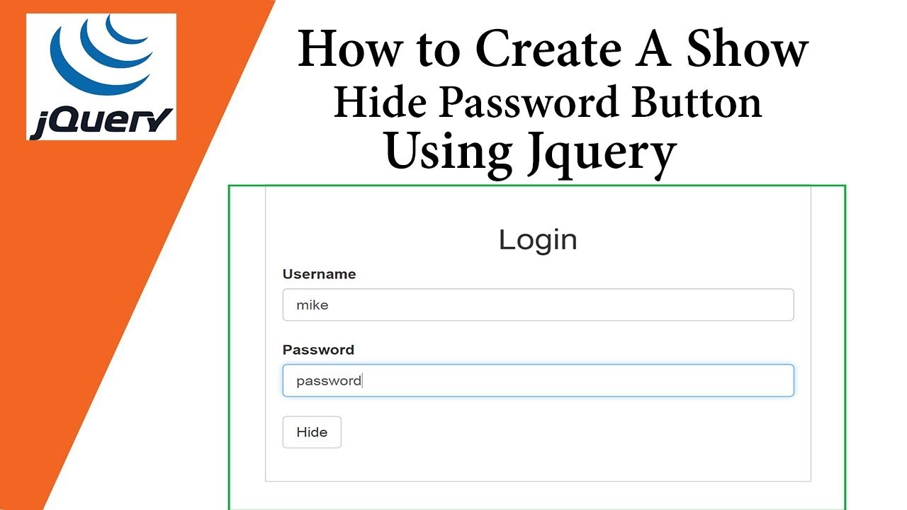 Show password button. Show Hide html. JQUERY is shown. Show password button icon. Show or hide