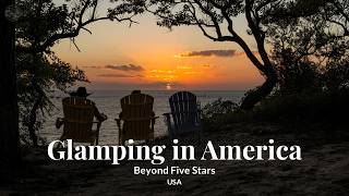 Glamping in US – Beyond five stars