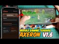 LANCAR PARAH❗ MODULE GAMING StormCore V1.0 X Axeron V1.6 | CARA PASANG MODULE NO ROOT BREVENT
