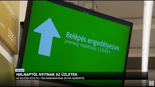 Holnaptól nyitnak az üzletek