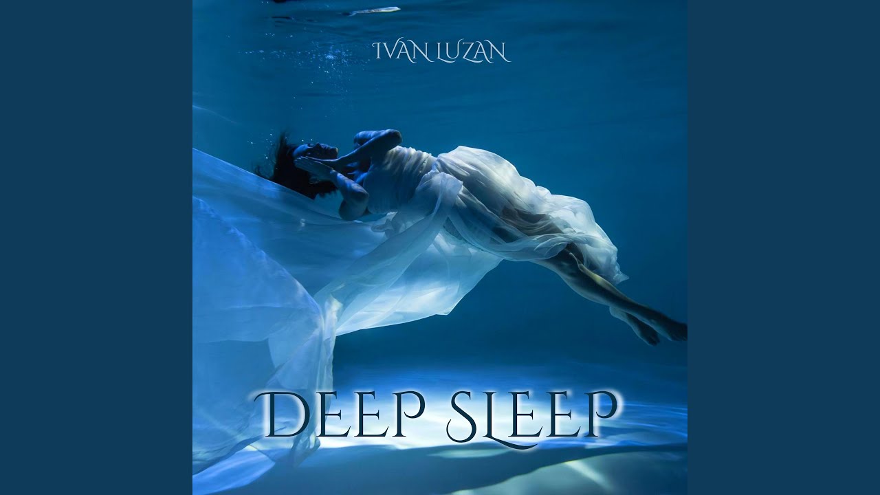 Watch Deep Sleep on YouTube Watch Deep Sleep on YouTube