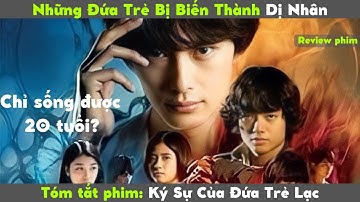 REVIEW PHIM KÝ SỰ CỦA ĐỨA TRẺ LẠC|| PHIM SIÊU NĂNG LỰC NHẬT BẢN VỚI NHỮNG PHA HÀNH ĐỘNG ĐÃ MẮT