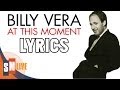 Billy vera  at this moment lyrics hq