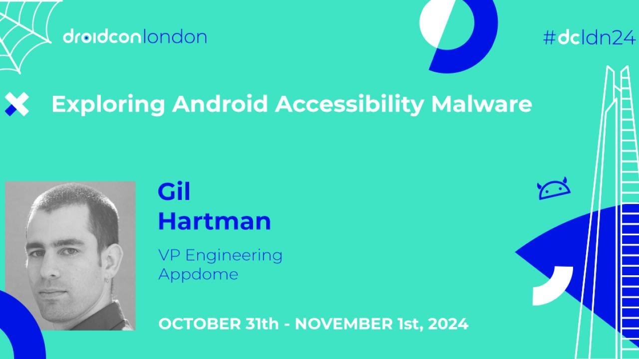 Exploring Android Accessibility Malware - Gil Hartman | droidcon London 2024