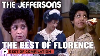 The Best Of Florence | The Jeffersons