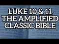 Luke Chapters 10 & 11 The Amplified Classic Audio Bible with Subtitles and Closed-Captions