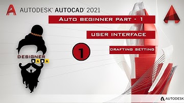 User Interface & basic settings l AutoCAD Basics for Beginners in Hindi 1 |  Designer Baba