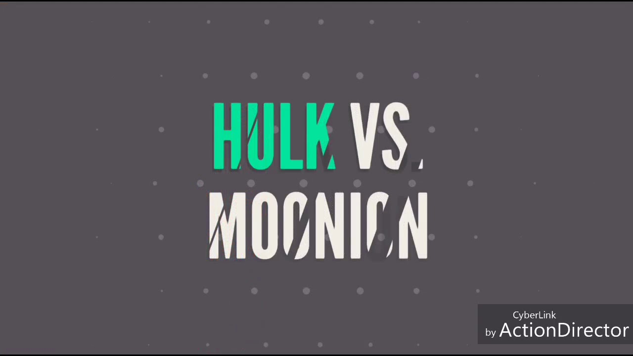 Hulk vs. Moonion