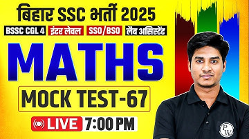 Bihar SSC CGL-4 ASO 2025 | BSSC CGL-4 Maths Mock Test-67 | BSSC Inter Level Maths By Nitin Sir