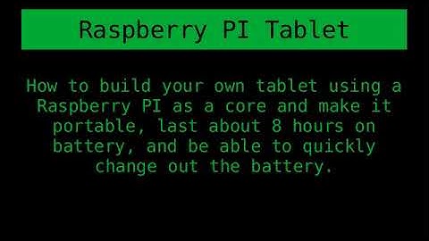 Building a Raspberry PI Tablet