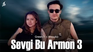 Green71 X Anowka - Sevgi Bu Armon 3 Remix Video