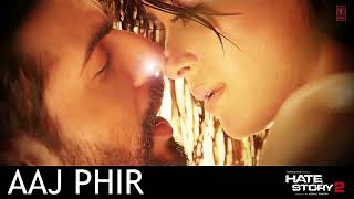 Aaj Phir Full Audio Song | Hate Story 2 | Arijit Singh