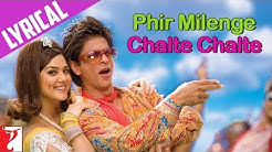 Lyrical: Phir Milenge Chalte Chalte Song with Lyrics | Rab Ne Bana Di Jodi | Jaideep Sahni  - Durasi: 6:56. 