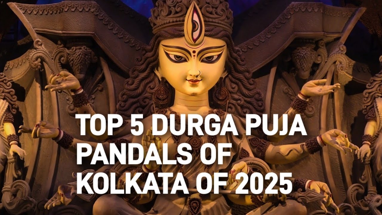 TOP 5 DURGA PUJA PANDALS OF KOLKATA OF 2025