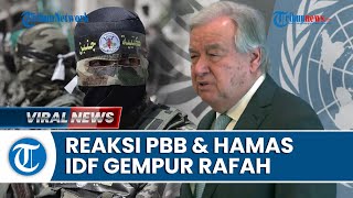 PBB Marah saat Jet Tempur Zionis Bombardir Rafah, Hamas Siapkan Kejutan Besar untuk IDF