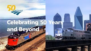 Amtrak: Connecting America for 50 years