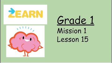 Zearn - Grade 1, Mission 1, Lesson 15