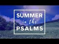 Summer in the Psalms - Psalm 103